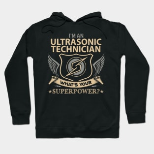 Ultrasonic Technician T Shirt - Superpower Gift Item Tee Hoodie